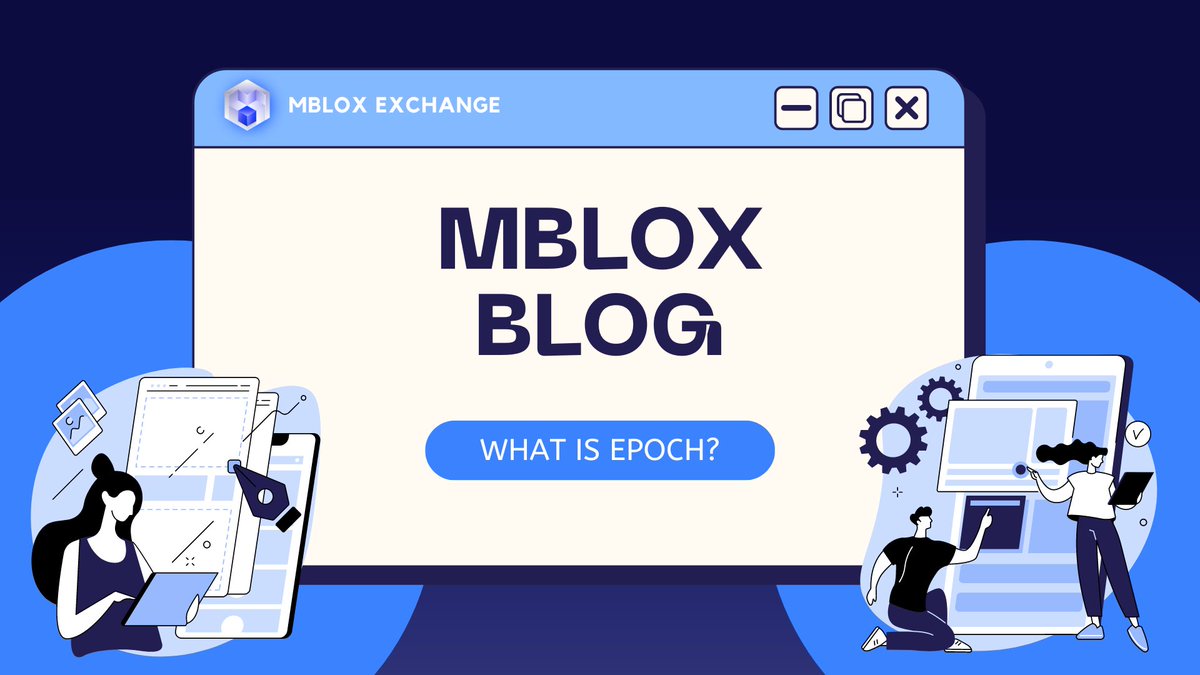 What is EPOCH in MBLOX?

"An epoch is like a chapter in a book—it's a specific moment or a period of time, especially in history or in a process. In computer science or machine learning, it often refers to one complete cycle through a dataset during training. It's like going