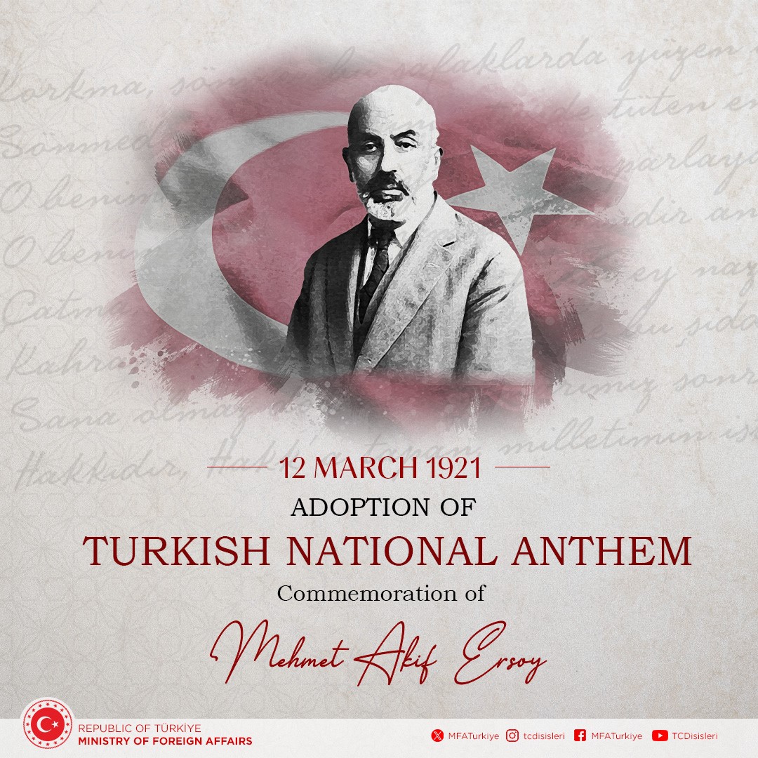 On the 103rd anniversary of the adoption of our National Anthem, we commemorate our National Poet Mehmet Akif Ersoy and all our martyrs with mercy and gratitude.