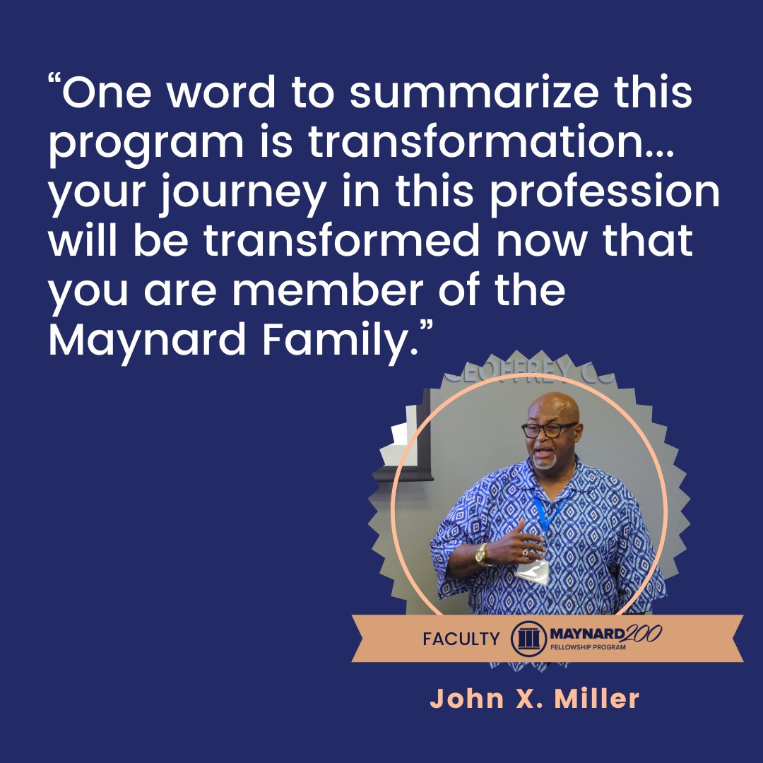 MaynardInst's tweet photo. "One word to summarize this program is transformation...your journey in this profession will be transformed now that you are member of the Maynard Family." - John X. Miller (@xman1955), #Maynard200 Fellowship Faculty and Board Chair of the Maynard Institute, addressing Fellows. https://t.co/927jBZC65E