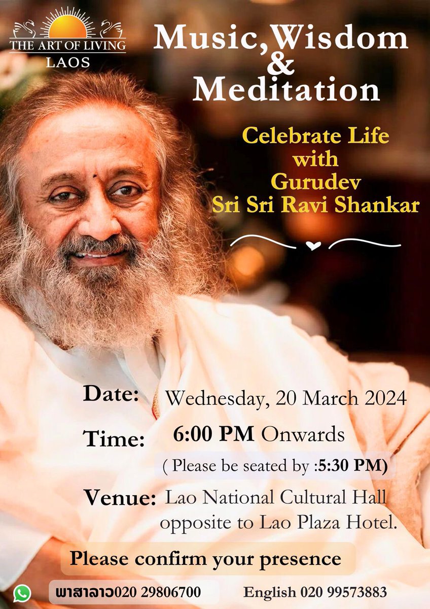 aol_laos's tweet photo. Gurudev @SriSri  ji will be visiting Vientiane , Laos for the first time. Embassy of India in collaboration with Art Of Living will be organizing an evening of Music , Wisdom and Meditation. Join us at Lao National Cultural Hall at 5:30 pm  , Vientiane Laos . 
#GurudevInLaos https://t.co/XSIKtaZubQ