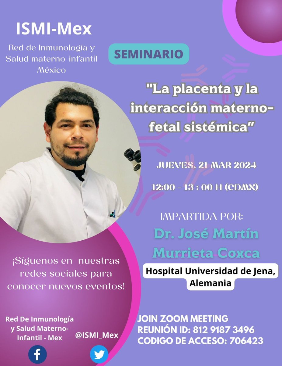 Seminario ISMI-Mex, por el Dr. José Martín Murrieta Coxca, Centro para el Embarazo Temprano y Salud Reproductiva de Jena.
"La placenta y la interacción materno-fetal sistémica"
21 de Marzo 2024 de 12:00 -13:00 H (CDMX).
cuaieed-unam.zoom.us/j/81291873496...
#inmunidadneonatal #Placenta