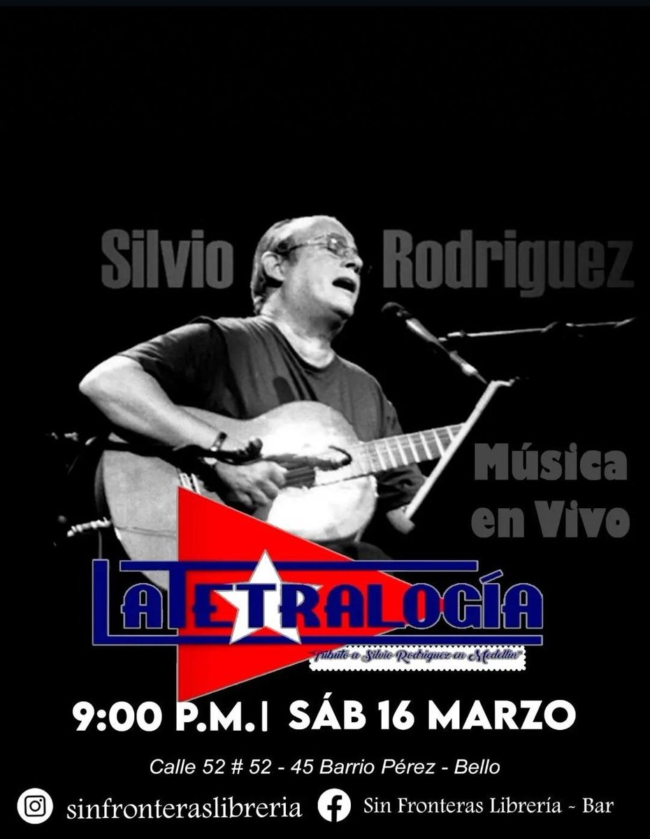 #Silviazos #Tetralogia

El próximo #Silviazo será el 15 de marzo en #LaHuerta, #Medellín, y el 16 de marzo en #SinFronteras, #Bello. 
¡Anímate a reescribir esas dos noches con canciones que nos llegan hasta el #Alma
#Música #SilvioRodriguez #TrovaCubana #TetralogiaSilvioRodriguez