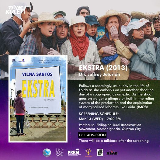 HRPECPhils's tweet photo. FREE FILM-SCREENING. Ipapalabas bukas sa MiyerKULET!, sa pagdiwang ng Women's Month, ang:

Ekstra (2013)
ni Jeffrey Jeturian

Magkakaron ng isang talkback session pagkatapos ng screening!

7 p.m. March 13, Weds. | Rooftop, PRRM Building
Mo. Ignacia Ave. cor. Lazcano St., QC

1/2 https://t.co/Hg5blNm9uD