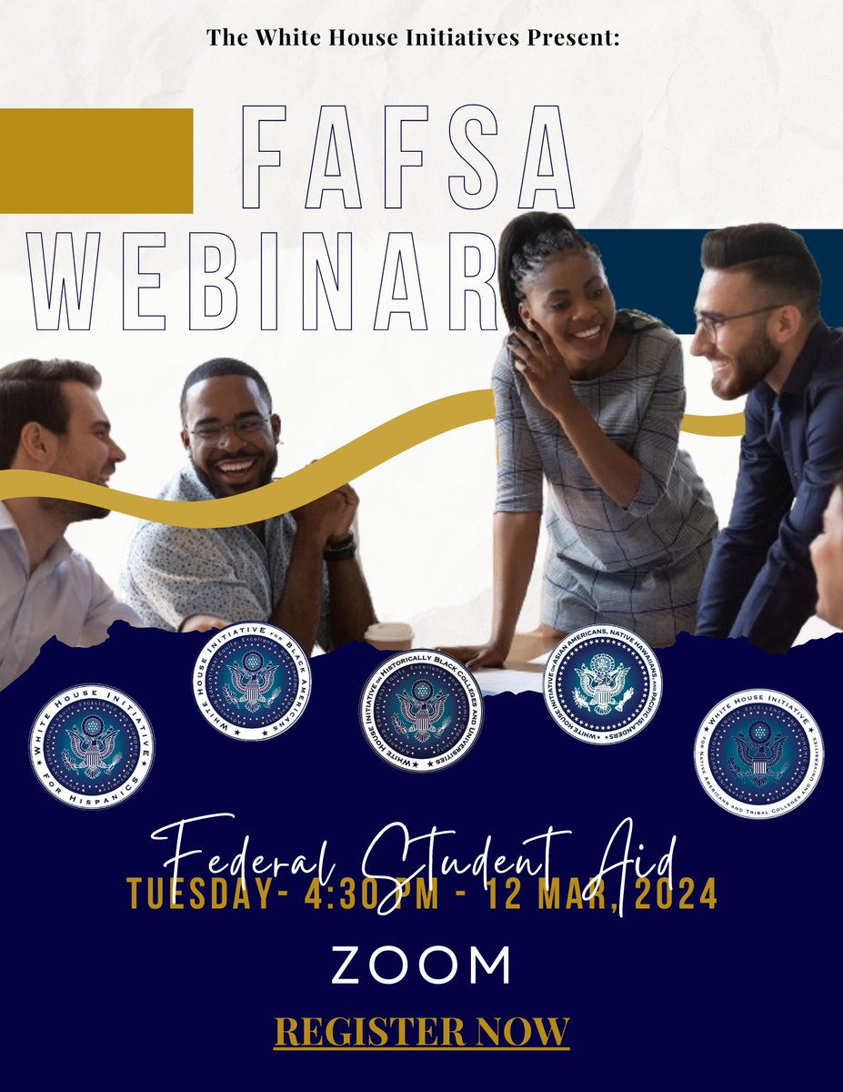 The White House Initiatives will host a webinar on (FAFSA®)  on March 12 at 4:30pm EST. This webinar will provide students and their families, with more information on what's new and strategies to complete the form.
 
Register at: Webinar Registration - ed-gov.zoomgov.com/webinar/regist…