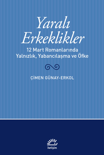 Çimen Günay-Erkol, Yaralı Erkeklikler’de güce tapılan bir atmosferde, istikrarlı bir erkeklik arayan ama bunun ne demek olduğunu göremeyen erkeklerle dolu 12 Mart romanlarını erkek kimliklerine getirilen yeni ve güçlü bir eleştiriyle ele alıyor. bit.ly/3IDAOuM