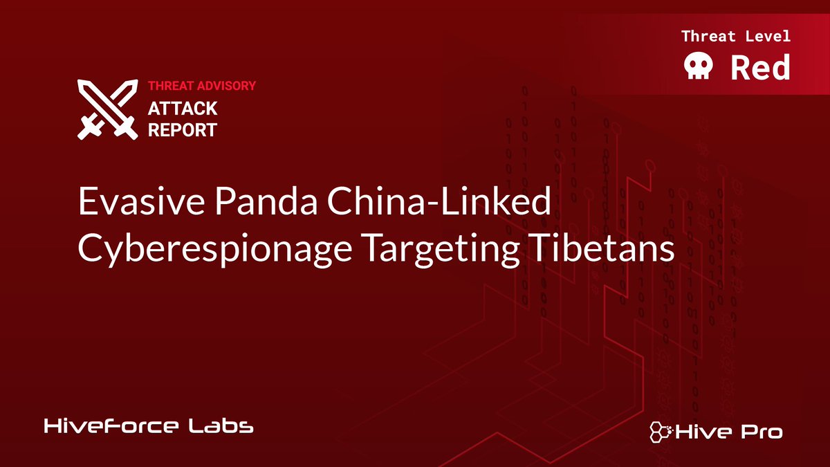 Evasive Panda China-Linked Cyberespionage Targeting Tibetans

Read HiveForce Labs' threat advisory: hivepro.com/threat-advisor…

#threatadvisory #HiveForceLabs #HivePro #EvasivePanda #APT #MgBot #Nightdoor #Backdoor #Malware #campaign #espionage #ThreatAdvisory #Attack #alert