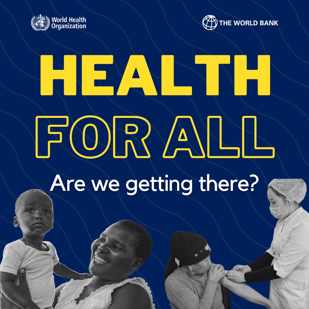 Are we getting closer to achieving Universal Health Coverage (UHC)? @WHO & @WorldBank Report on #UHC presents an alarming picture of stagnating coverage of essential health services & increased financial hardship. wrld.bg/lIaG50PLIxV #HealthForAll #InvestInHealth