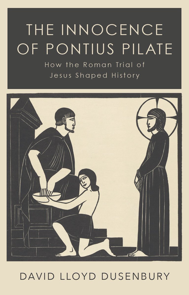 DusenburyDavid's tweet photo. The Innocence of Pontius Pilate is now out in paperback with @HurstPublishers in London, @OUPPhilosophy &amp; @OUPReligion in New York. @IJudgeNoOne is out in hardback with both Hurst &amp; Oxford. Visit https://t.co/ne3xf0LuWG https://t.co/HrdJ5qM2bd
