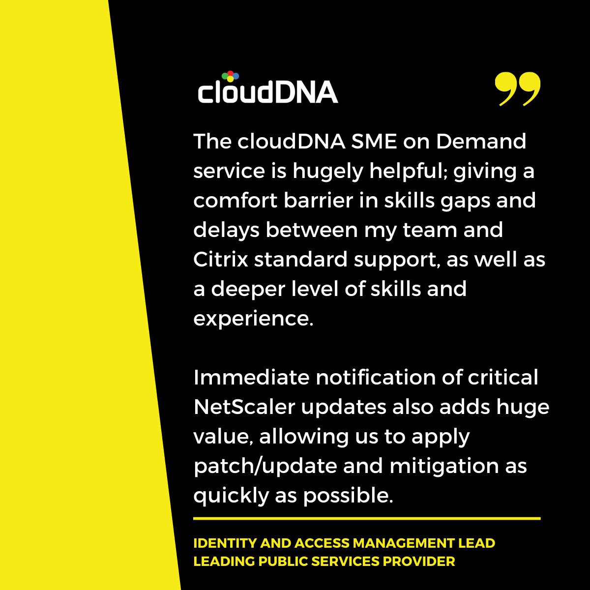 cloudDNA's tweet photo. Our Subject Matter Expert on Demand service helps you close the skills gaps, minimise delays and gives you access to expert support.

Speak to us about our SME on Demand https://t.co/MJtTFrVfeF 
 
@NetScaler @citrix 
#NetScaler #Citrix #CitrixSupport #TestimonialTuesday https://t.co/k0BDS3L58h