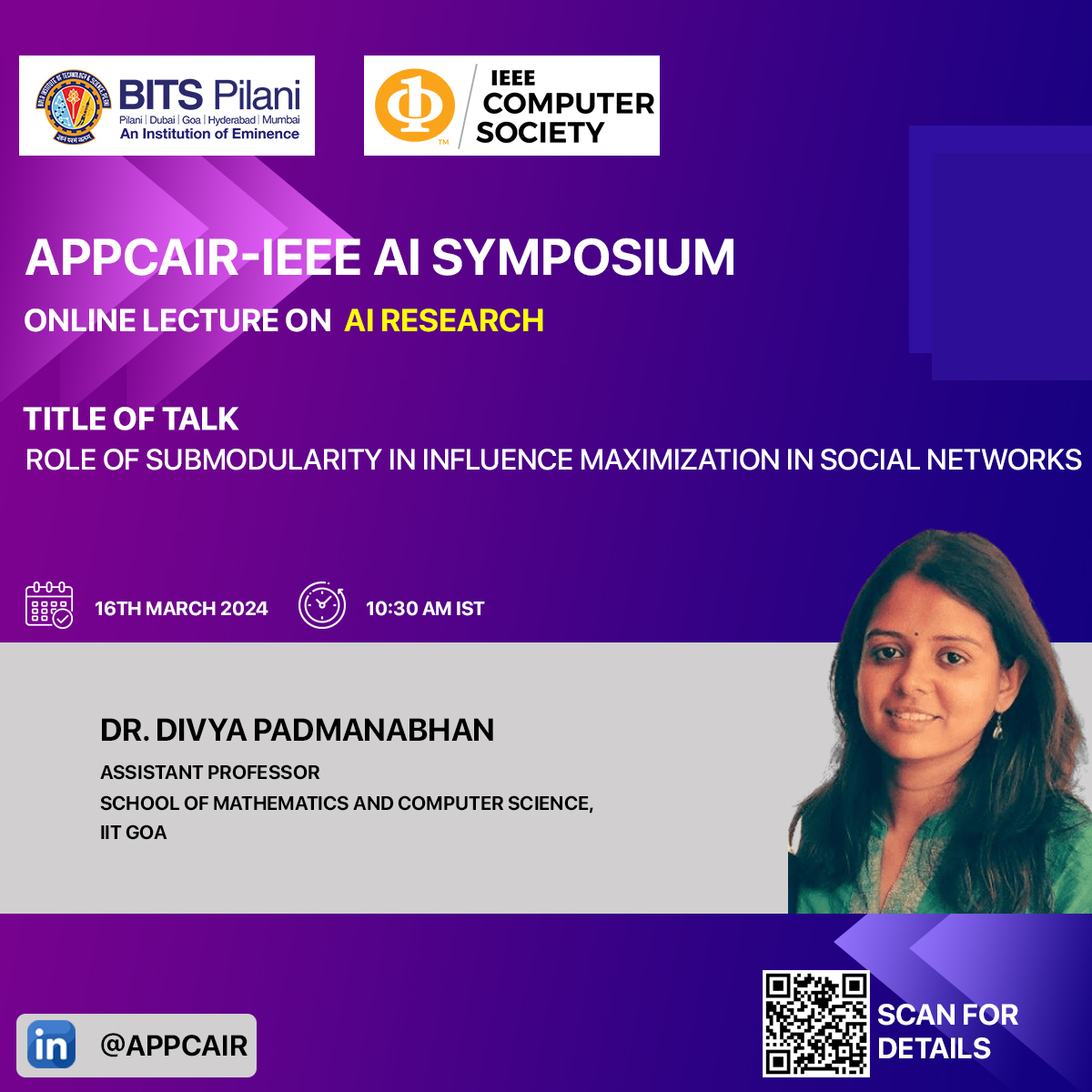 appcair's tweet image. 🌟 Join us for an insightful talk by Dr. Divya Padmanabhan from IIT Goa on March 16th, 10:30 AM IST! Explore the power of submodularity in AI, focusing on influence maximization in social networks. Don&apos;t miss it! #AI  #IITGoa #Submodularity 🎙️💡appcair.com/APPCAIR-IEEE_A…