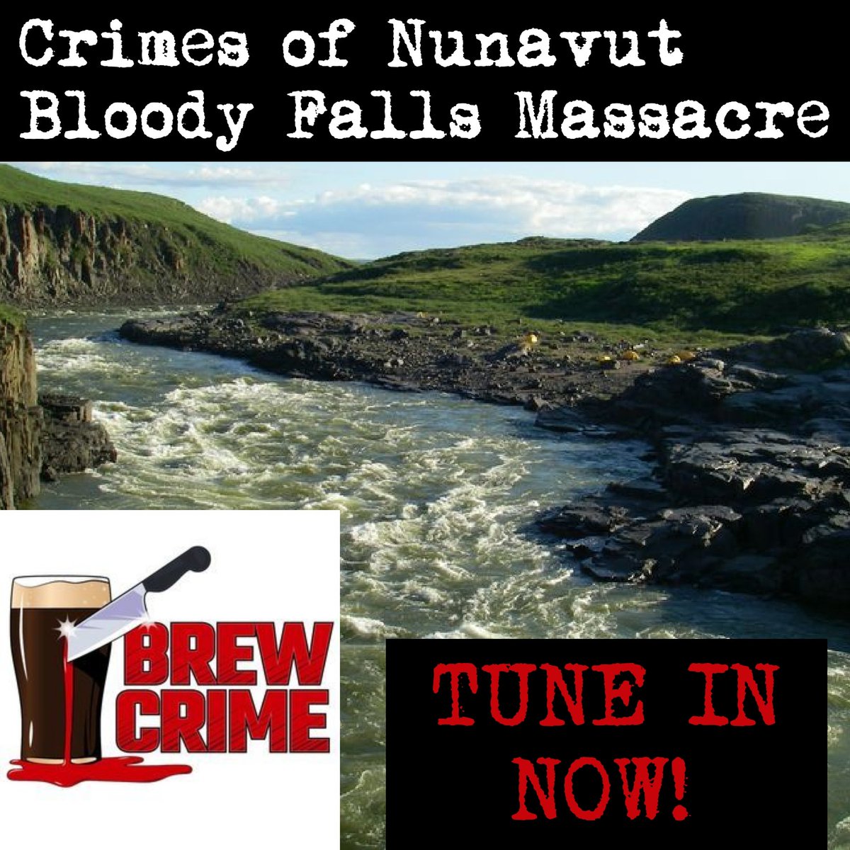 Brew Crime returns
Crimes of Nunavut
Bloody Falls Maasacre 

Tune in now!

linktr.ee/brewcrime

Promo @ALilWickedPod 

#historicalcrime #BrewCrimePodcast #BrewCrime #CanadianCrime #Nunavut #NorthernCanada #BloodyFallsMassacre