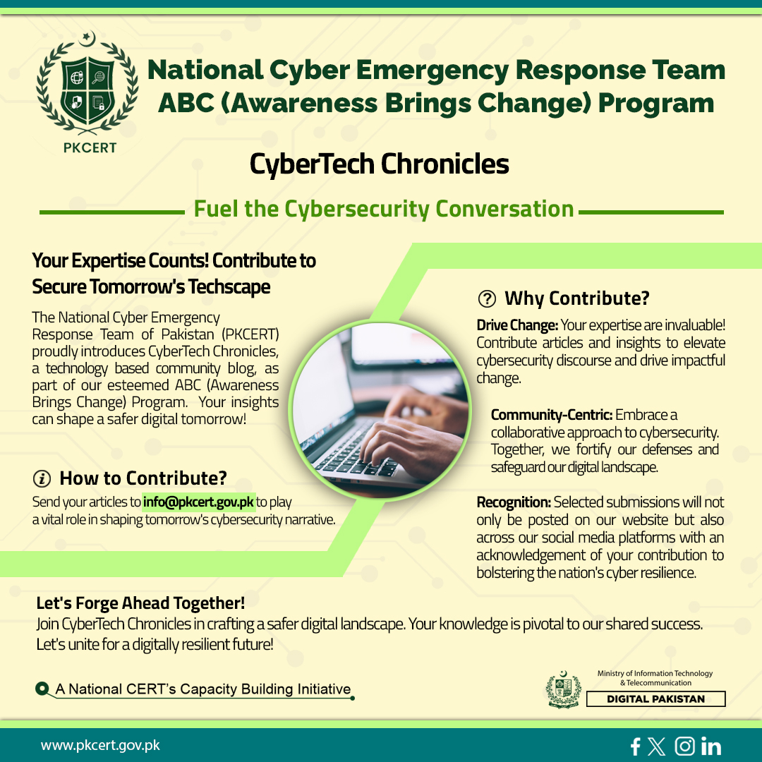 PKCERT_official's tweet image. Exciting News! Join the CyberSecurity Conversation with CyberTech Chronicles - A community blog by the National CERT. Share your expertise, drive change, &amp;amp; shape the future of cybersecurity. Send your articles to info@pkcert.gov.pk. #CyberSecurity #Tech #ABCProgram