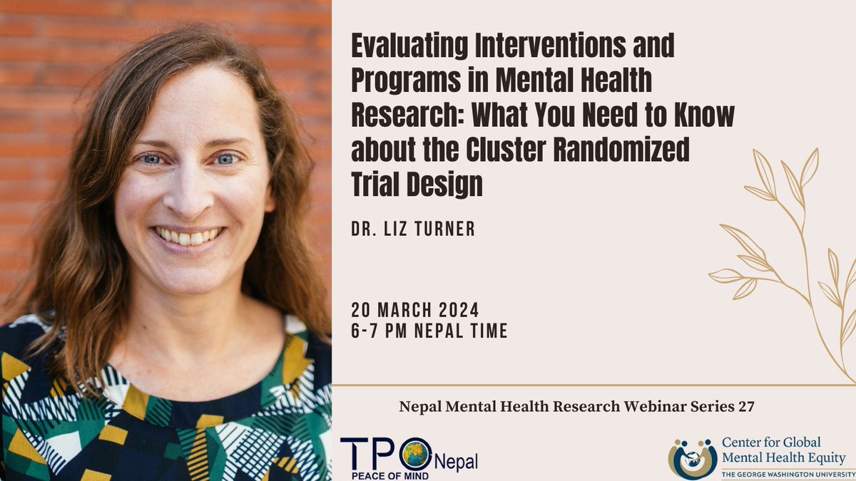 We are back with our monthly #WebinarSeries. This time on, "Evaluating Interventions and Programs in Mental Health Research: What You Need to Know about the Cluster Randomized Trial Design". 

📅03/20/2024 
🕕6 to 7 PM Nepal Time  
Register here: docs.google.com/forms/d/e/1FAI…