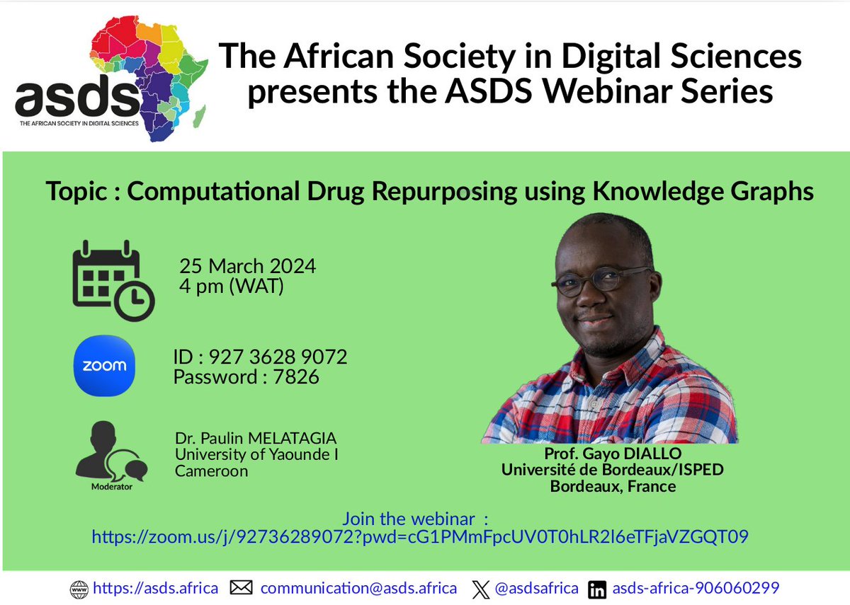 🌟 Don't miss out on our upcoming ASDS Webinar!🌟

🎓 Presentation by Prof. Gayo DIALLO from the University of Bordeaux on "Computational Drug Repurposing using Knowledge Graphs"!

📅 Date: March 24, 2024
🕒 Time: 4pm (WAT)
🔗 Zoom (ID: 927 3628 9072, Pass: 7826)
 #ASDS #Webinar