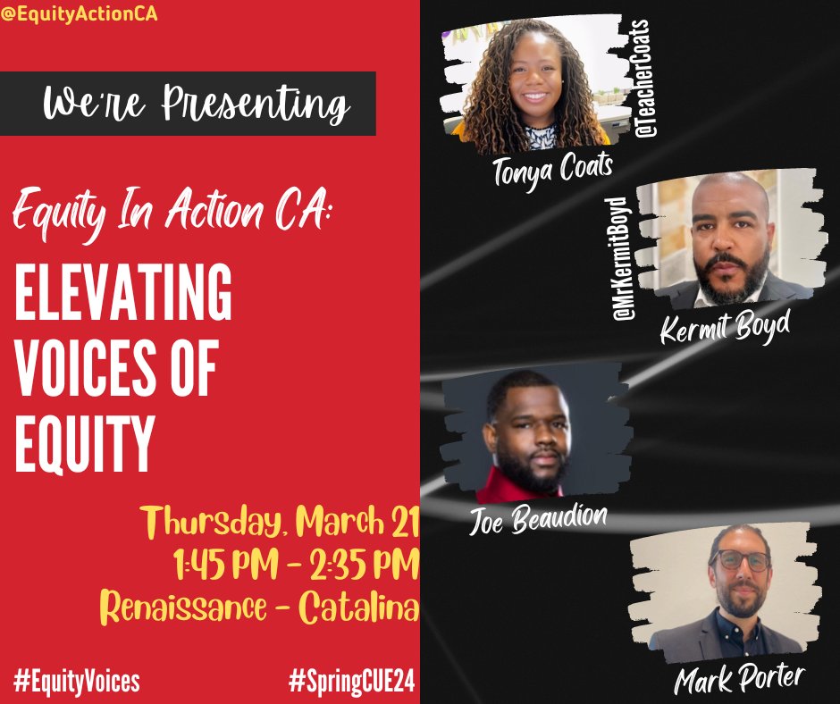🤔Headed to #SpringCUE next week? 🎉Be sure to join our 'Elevating Voices of Equity' session as we host 🗣️@TeacherCoats 🗣️@MrKermitBoyd 🗣️Joe Beaudion 🗣️Mark Porter ✊🏽#EquityInActionCA #EquityVoices @SueThotz @Techy_Jenn @ToutouleNtoya @ThatDopeTeacher @CitiCoach @DrNyreeClark