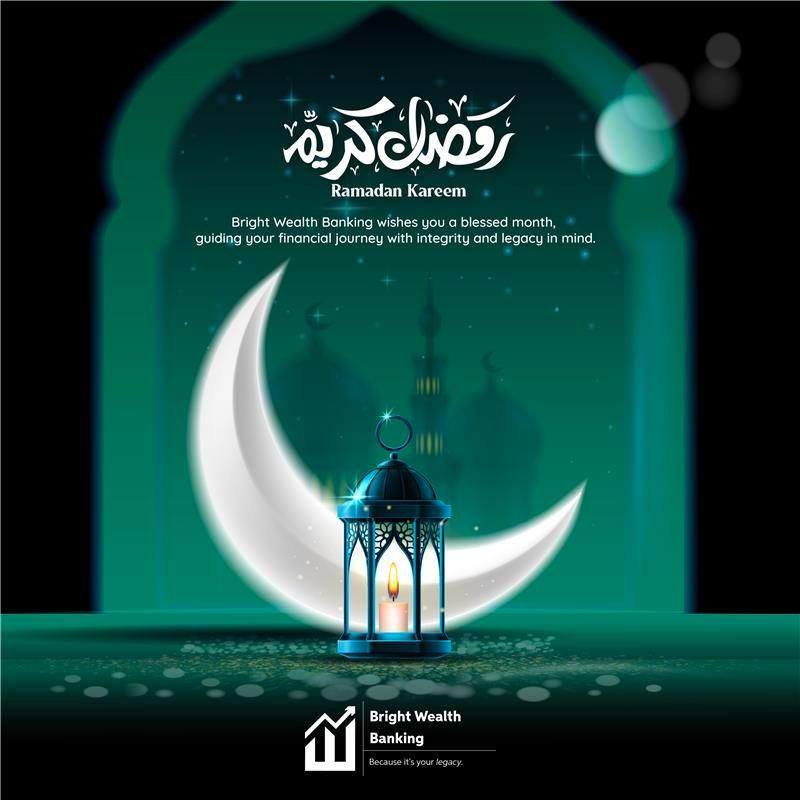BankingBright's tweet photo. Bright Wealth Banking wishes you a #Ramadan 🌙✨ filled with peace, growth, and prosperity. May your investments reflect the wisdom of the season. #RamadanKareem #WealthManagement https://t.co/B1ubl9NJec