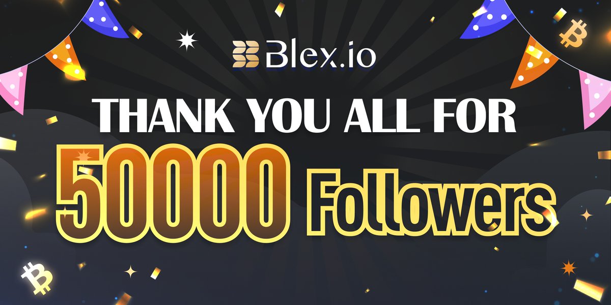 🚀 Exciting News from BLEX Contract Trading Platform. Our Twitter family just soared past 50,000 followers! 🎉🎊 Your support fuels our commitment to revolutionize the way we trade and invest in the blockchain space! #BLEX #ContractTrading #DeFiRevolution