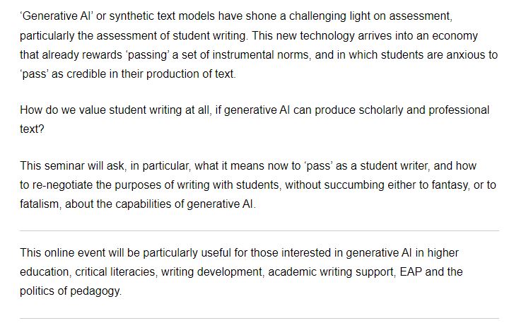Free webinar 21/3 16.00 GMT 
'Writing as ‘passing’ & the role of generative AI' by @helenbeetham @ucl
= explore the implications of generative AI for how we value student writing & the need to re-negotiate purposes of writing 
#AI #GenerativeAI #AcWri #IOEWritingSeminar #tleap