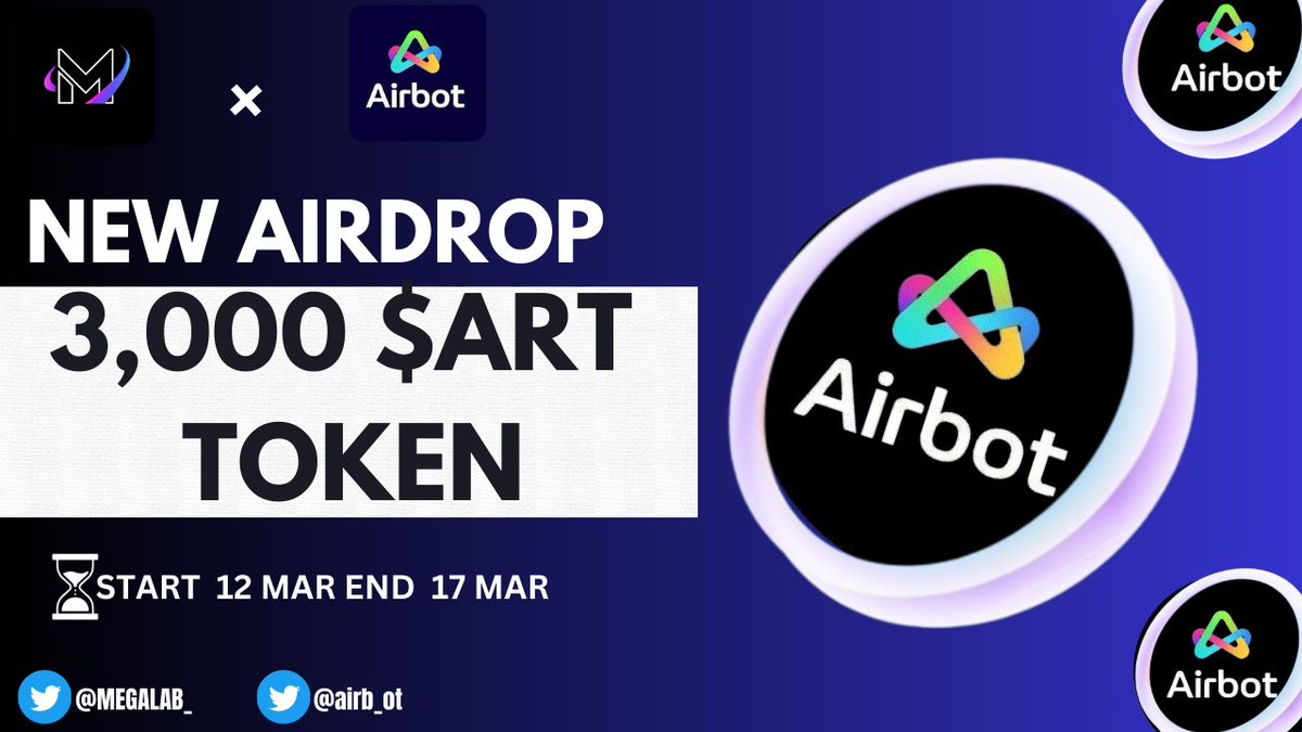🎉Airbot X Mega Lab Dao #Airdrop 🎉 🎁 Prize Pool › 3,000 $ART Token ( #FCFS ) To Enter:- ✅ Follow @airb_ot ✅ RT & Tag 3 Friends ✅ Complete #From ⤵️ docs.google.com/forms/d/e/1FAI…. ⌛ End 17 Mar. #Airdrop #Giveaway #Crypto #usdt #token #FCFS #Megalab #airbot