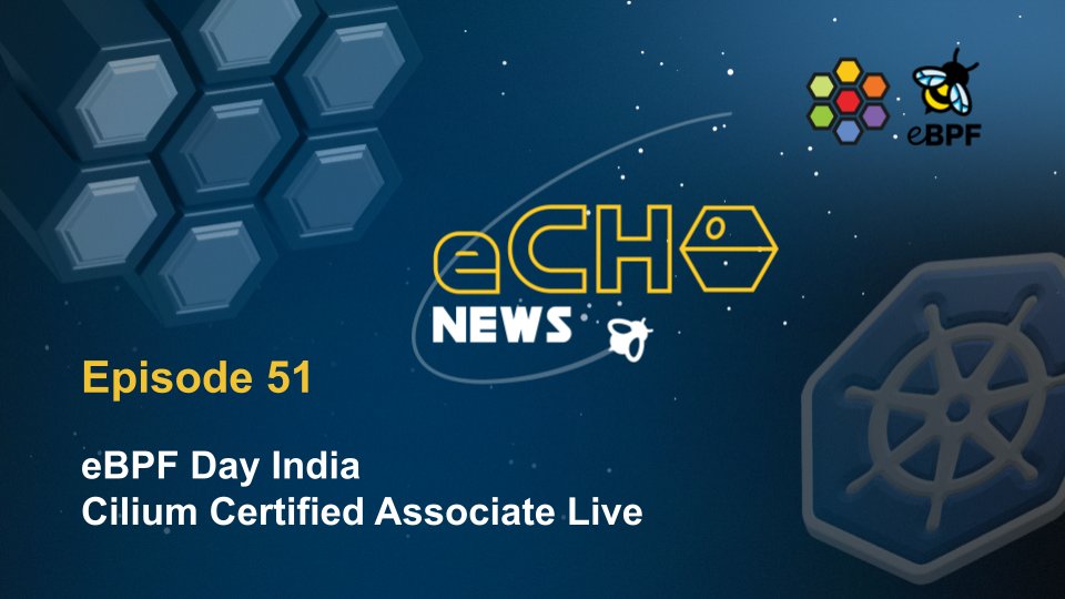 🐝 eCHO News Episode 51 🐝 eBPF Day India. Cilium Certified Associate Live isogo.to/echo-news-51 Content from: @rsahu01 @sjvn @encry1024 @JNahelou @timothymamo @psomrah @fredbrancz @brendangregg @AmiramShachar @parttimen3rd @craigbox @tgraf__