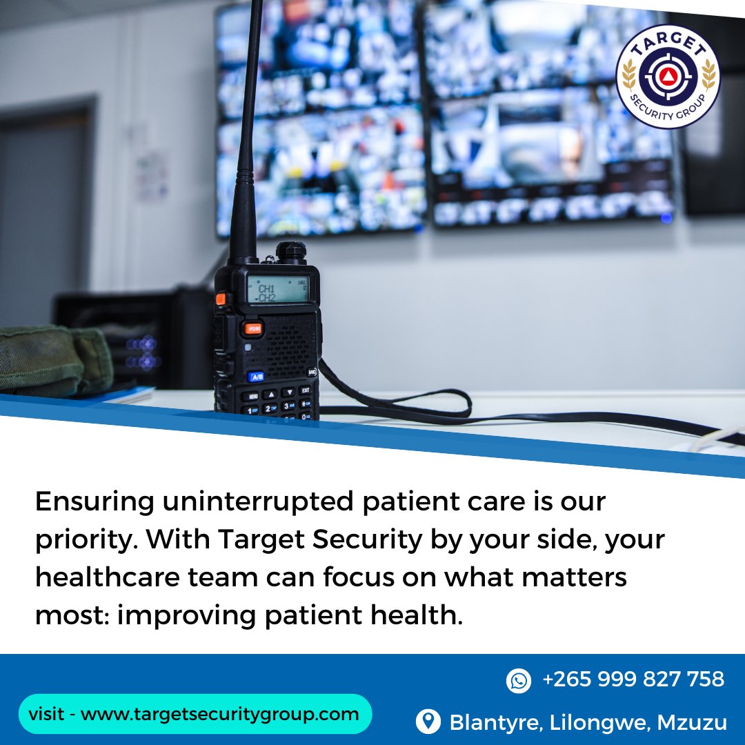 Your patients' well-being is our top concern. 🏥💖

#Targetsecuritygroup #PatientCare #HealthcareSafety
.
Visit - targetsecuritygroup.com
Dm us on WhatsApp: +265 999 827 758