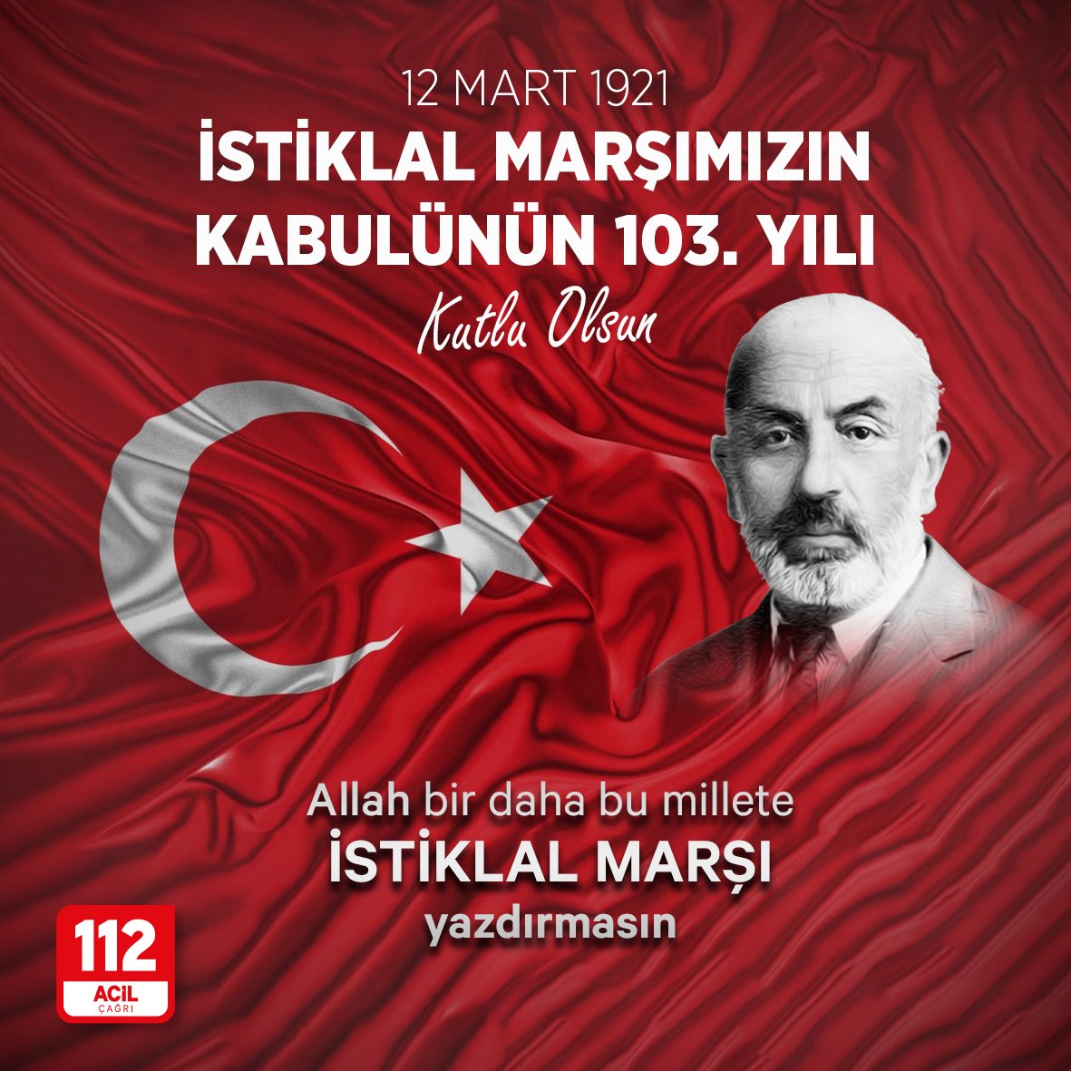 112 Acil Çağrı Merkezleri (@112teknumara) on Twitter photo İstiklal Marşımızın kabulünün 103. yıl dönümünde, Mehmet Akif Ersoy başta olmak üzere, istiklal mücadelemizin tüm kahramanlarını, şehit ve gazilerimizi rahmet ve minnetle anıyoruz.
Allah bir daha bu millete İstiklal Marşı yazdırmasın!
<a href="/TC_icisleri/">T.C. İçişleri Bakanlığı</a> <a href="/illeridaresi/">İller İdaresi Genel Müdürlüğü</a> İstiklal Marşımızın kabulünün 103. yıl dönümünde, Mehmet Akif Ersoy başta olmak üzere, istiklal mücadelemizin tüm kahramanlarını, şehit ve gazilerimizi rahmet ve minnetle anıyoruz.
Allah bir daha bu millete İstiklal Marşı yazdırmasın!
<a href="/TC_icisleri/">T.C. İçişleri Bakanlığı</a> <a href="/illeridaresi/">İller İdaresi Genel Müdürlüğü</a>