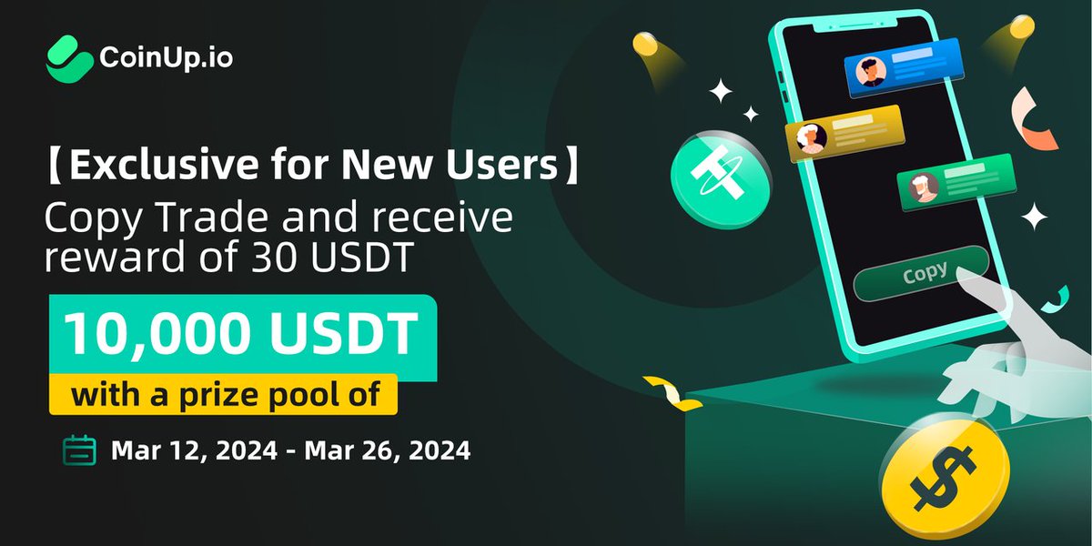 🚀【Exclusive for New Users】Copy Trade and receive an instant reward of 30 USDT

🎁A prize pool of 10,000 USDT is waiting for you

▶️coinup.io/en_US/noticeIn…

#CoinUp #cryptotrading #AirdropGiveaway