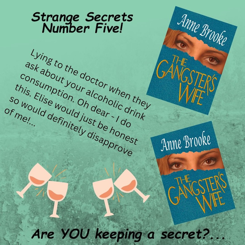 Hello, everyone. Here's Strange Secrets No 5. This is definitely one I'm guilty of! My doctor must think I barely drink at all, LOL. 🤣🤣 Elise would find my behaviour truly shocking! 😎😎 Find out more about Elise's secrets here: myBook.to/GangstersWife #cosycrime #doctors