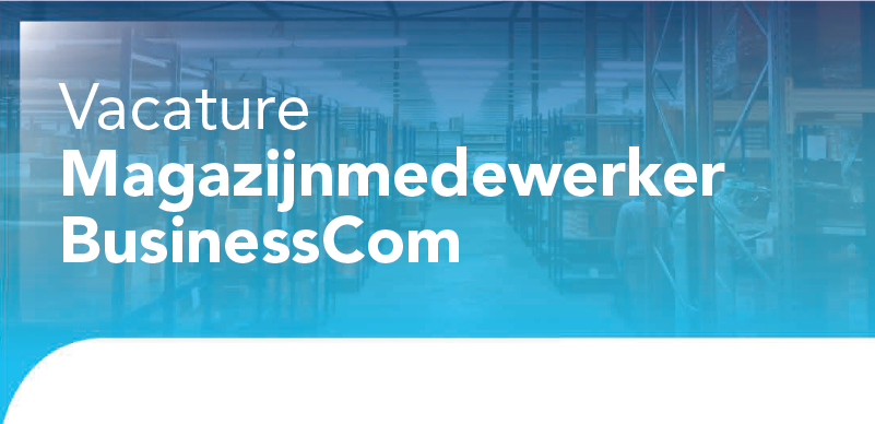 Vacature Magazijnmedewerker BusinessCom!
Wegens toenemende drukte zijn we op zoek naar een nieuwe magazijnmedewerker. Bekijk snel de vacature -> businesscom.nl/index.php?subj…