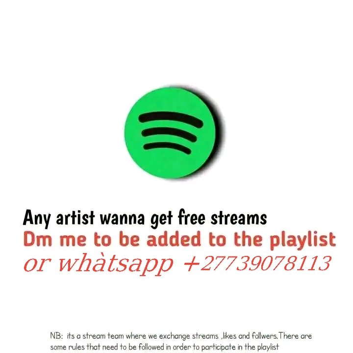 Free Spotify streaming team Dm or WhatsApp +27739078113