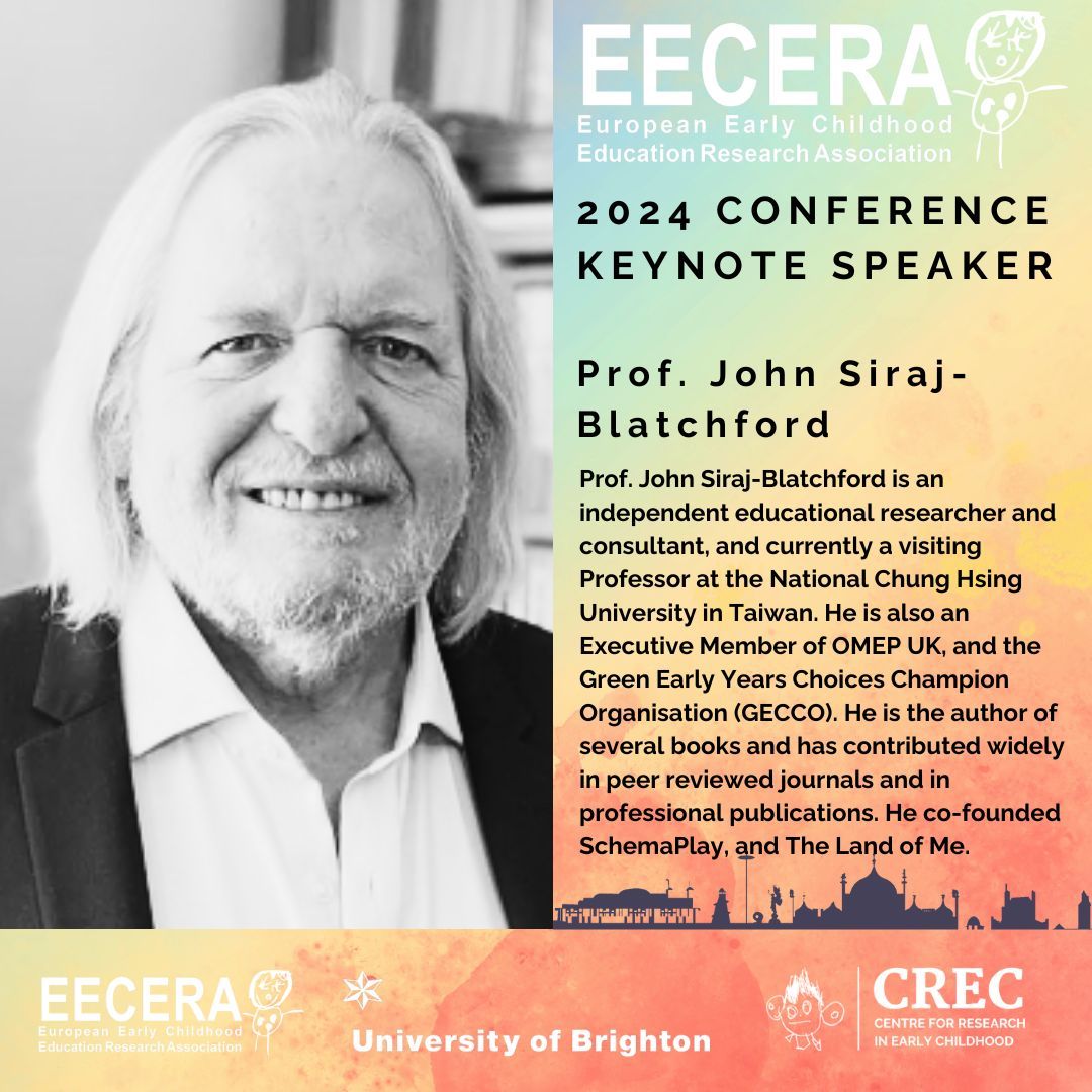We are delighted to announce the first of our EECERA 2024 Conference Keynote speakers, Prof. John Siraj-Blatchford. Find out more about his work here: buff.ly/48SC73I #EECERA2024 #EECERA #Brighton @_JohnSB