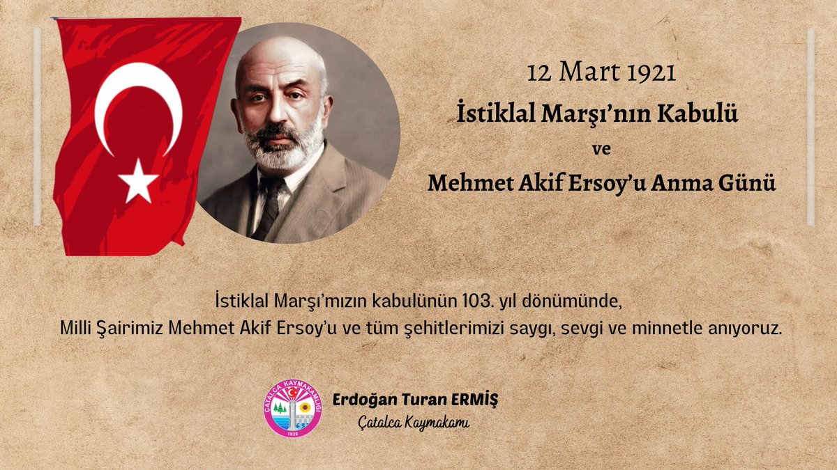 İstiklal Marşı'mızın kabulünün 103. yılında, Milli Şairimiz Mehmet Akif Ersoy'u ve tüm şehitlerimizi saygı, sevgi ve minnetle anıyoruz.