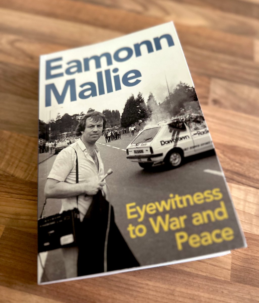 From Trinity to Thatcher, the BBC and Bobby Sands, a thoroughly enjoyable and insightful memoir from @EamonnMallie