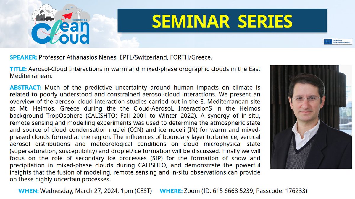 📢🎉 Excited to announce the 1th seminar of our @CleanCloud_HE Monthly Seminar Series by Professor Athanasios Nenes (FORTH/EPFL) @LAPI_epfl 🗓️Wed, Mar 27🕐13:00 CET on Zoom epfl.zoom.us/j/61566685239?… 📌Mark your calendar and don't miss this opportunity! 🌍🌦️ #aerosol #cloud #climate