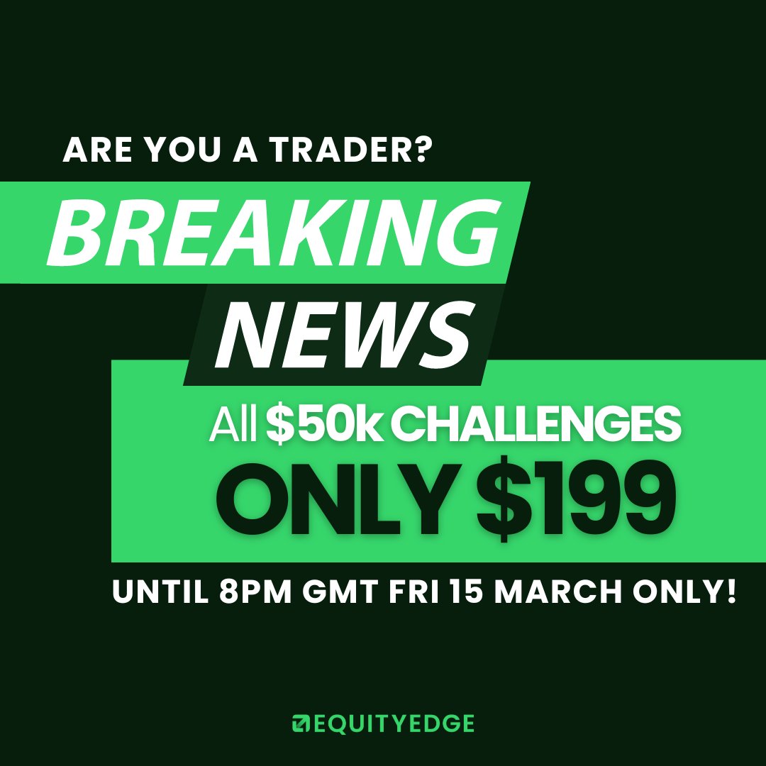 Want a chance to manage a $50,000 Equity Edge trading account? It has never been more affordable to get your chance!

Until 8PM GMT on Friday 15th March you can take;
$50k Equity Edge Challenge for only $199

Pass your challenge and get paid 80% of your simulated profits in REAL