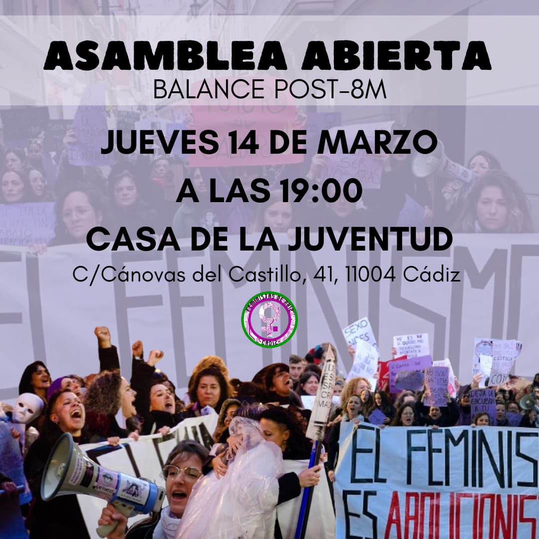 Si quieres seguir en el movimiento, compartir sensaciones e ideas sobre este 8M y echar abajo el patriarcado nos vemos este jueves 14 de marzo, a las 19:00, en la Casa de la Juventud.

¡Te esperamos compañera!
#feminismo #elfeminismoesabolicionista #feminismocadiz #8M