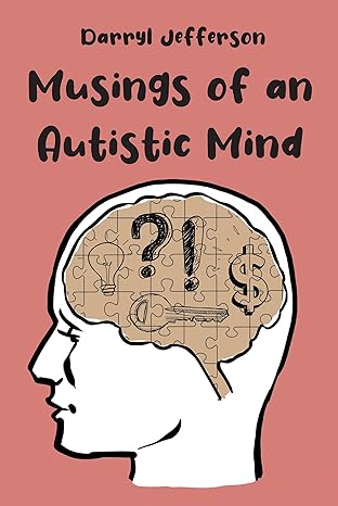 TwBookClub's tweet photo. #BookoftheDay, March 12th -- #NonFiction, #Rated5stars

Free exclusively through the https://t.co/Yt12iAwxMn Review Team:
https://t.co/7T6yf0BfX4

Musings of an Autistic Mind by Darryl Jefferson

Follow the author: @edwards96377096
Published by @pagepublishing

"evocative and thought-provoking memoir" ~ OBC Reviewer

#memoir #autism #freebooks