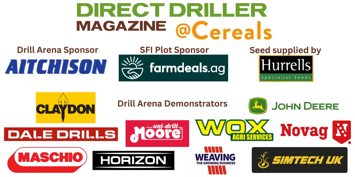 Thank you for your support of the inaugural <a href="/mydirectdriller/">Direct Driller</a> <a href="/CerealsEvent/">Cereals Event</a> ! Aitchison <a href="/Farmdealsag/">Farmdeals.ag</a> <a href="/HmSeedsAgri/">Hurrells Seeds</a> <a href="/ClaydonDrill/">Spencer Claydon</a> <a href="/JohnDeere/">John Deere USA</a> <a href="/DaleDrills/">Dale Drills</a> Moore Uni-drill <a href="/WoxAgri/">Wox Agri Services</a> Novag <a href="/MaschioUk/">MaschioUK</a> <a href="/HorizonAgri/">Horizon Agricultural Machinery Ltd</a> <a href="/Weaving_Mach/">Weaving</a> Simtech
