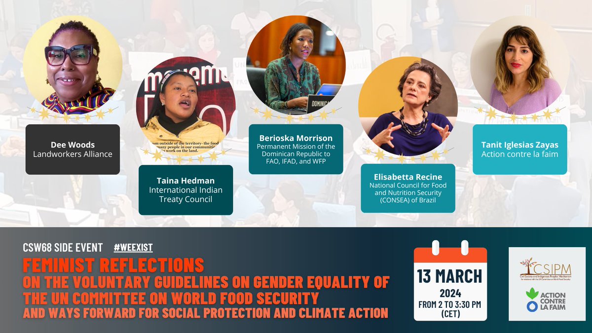 Join us TOMORROW at #CSW68! Speakers🗣️ 👉Elisabetta Recine @consea @hlpe_cfs 👉Berioska Morrison @MIREXRD 👉Dee Woods @LandworkersUK 👉Taina Hedman @treatycouncil 👉@TanitIglesias @ACF_France 👉Ruchi Tripathi @VSO_Intl 🔗us02web.zoom.us/meeting/regist… ℹ️ csm4cfs.org/feminist-refle… #WeExist