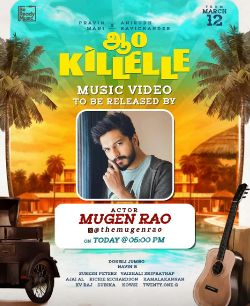 #MugenRao will release #AaoKillelle music video today at 5 PM 😍 @themugenrao @OfficialBalaji #BalajiMurugadoss𓃵 #BalajiMurugadoss #BalaFam #Anirudh #AnirudhRavichander #PravinMani #VaishaliSriprathap #NavinB #DongliJumbo #Kaavya #KaavyaArivumani