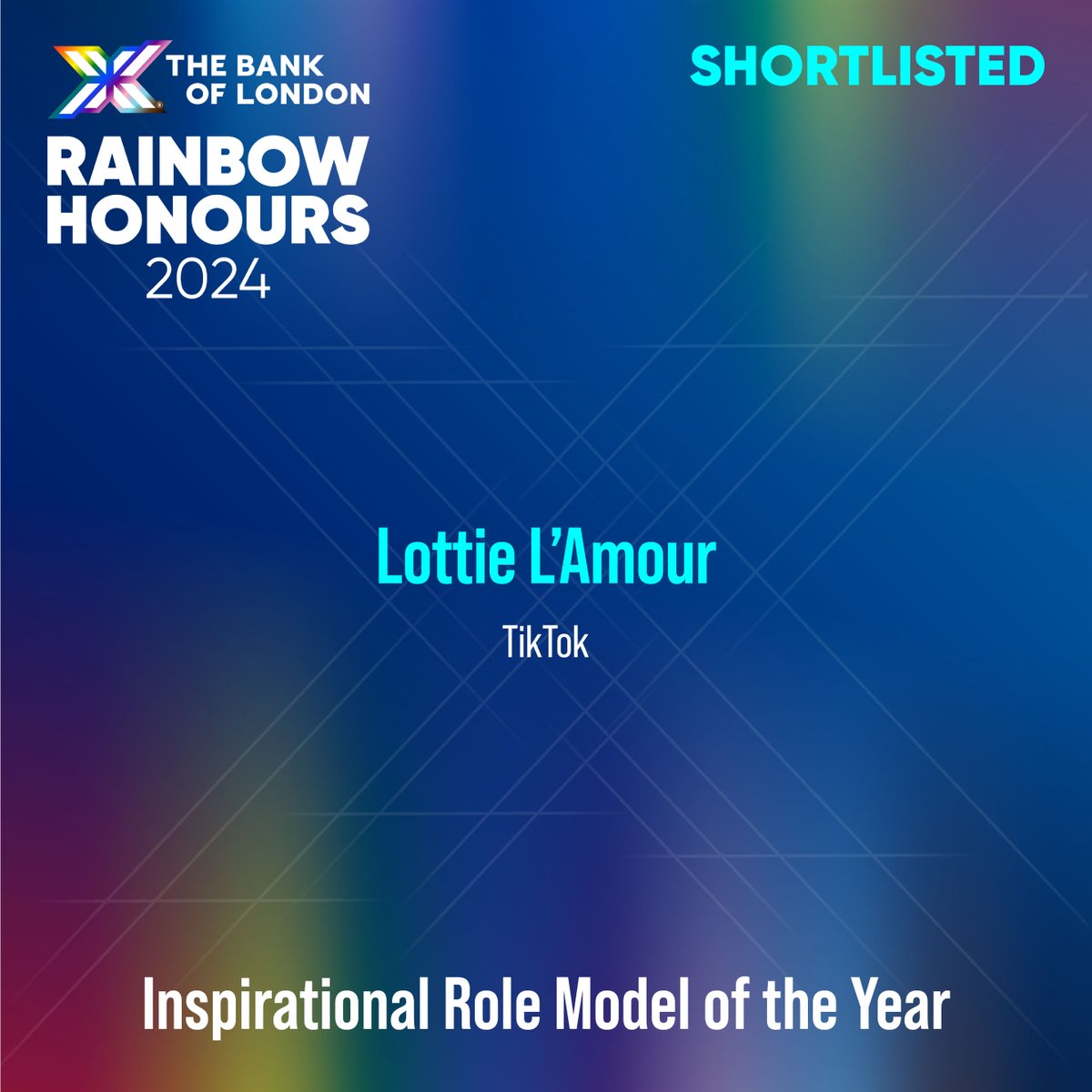 This year, @Lottie_Lamour from @tiktok_uk is shortlisted for the #TheBankofLondonRainbowHonours24 as Inspirational Role Model of the Year. tinyurl.com/muyscrpc