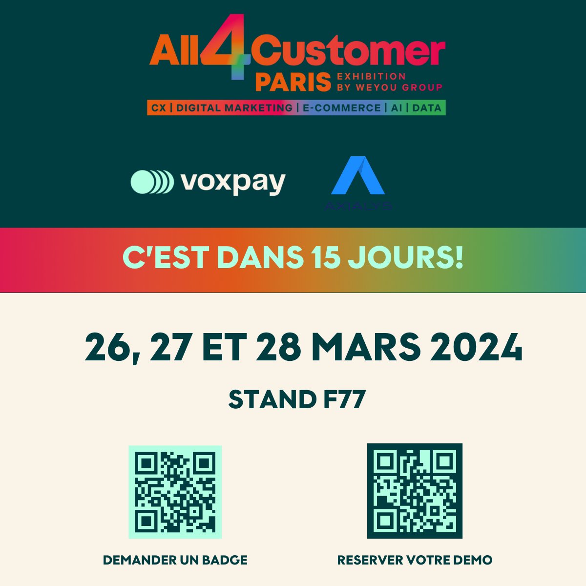 ✌️J-15 pour le salon <a href="/All4customerP/">All4Customer Paris</a> 
📆 26, 27 et 28 mars!

👉 Un seul stand: F77 
✅ Préparez votre venue et réservez votre démo 👉: bit.ly/3UUF2pA
✅ N'oubliez pas votre badge 👉: bit.ly/48xiQF4

#All4customerParis #SalonProf #digitalmarketing #digitalpayment
