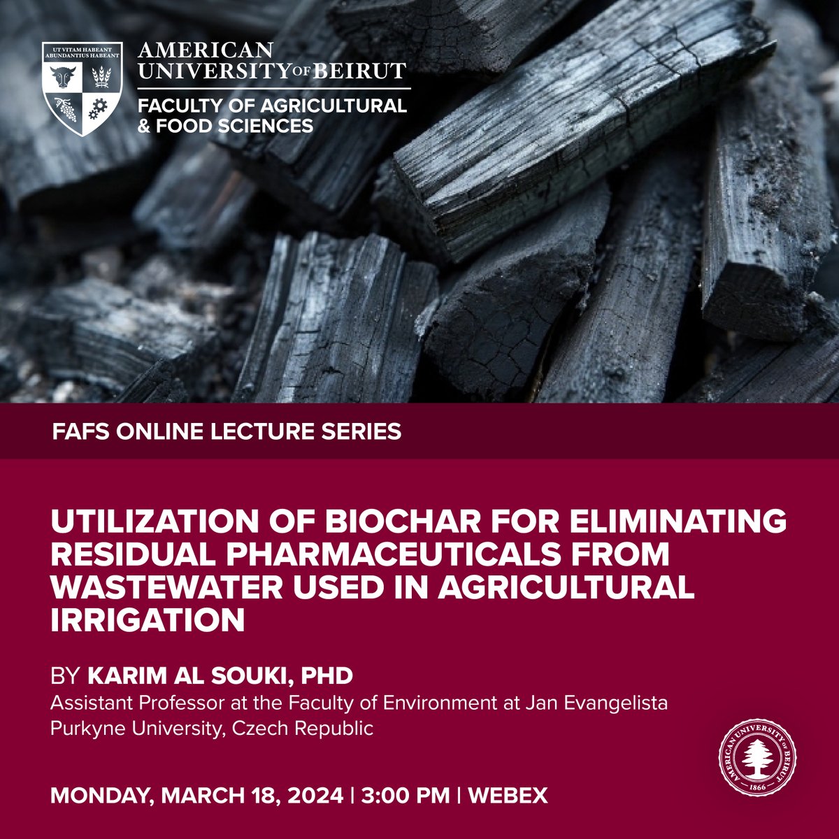 Join us for an insightful FAFS Online Lecture Series on Monday, March 18, 2024, featuring Dr. Karim Al Souki. Discover the innovative utilization of biochar to eliminate residual pharmaceuticals from wastewater used in agricultural irrigation. bitly.ws/3fCWV @AUB_Lebanon