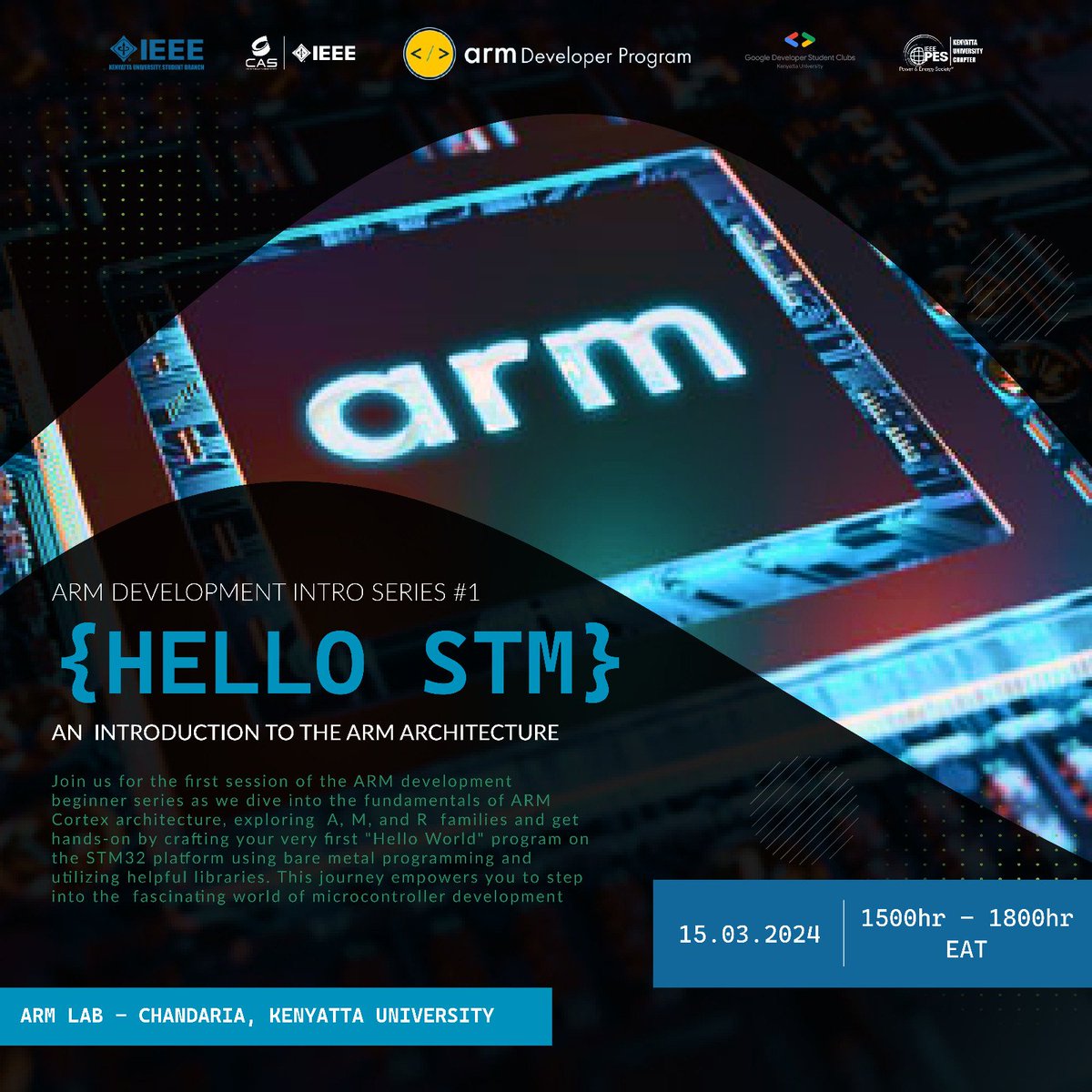 This week we embark on a training series on #ARM architecture. From a noob till you become a pro. Quite a hands-on series, gear up and join us as we dissect the basics this week. 15th March, from 3pm EAT @ChandariaCenter Reguster here: events.vtools.ieee.org/m/410244 @FMakatia @Arm