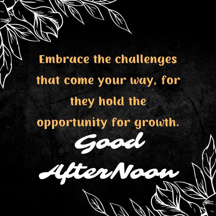 Good Afternoon 🌄

Embrace the challenges that come your way, for they hold the opportunity for growth!!

Stay Blessed 😇
