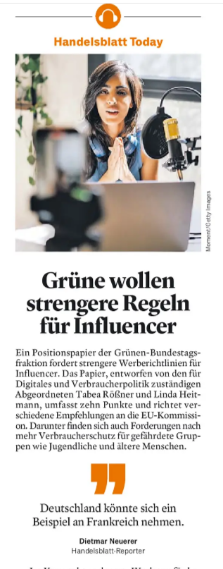 BakerMcGER's tweet photo. Heute in @handelsblatt Today: Grüne wollen strengere Regeln für #Influencer - im Kern geht es darum, Werbung für bestimmte Produkte einzuschränken – etwa für Finanz- oder Medizinprodukte @dneuerer #podcast https://t.co/smC6FxiArI