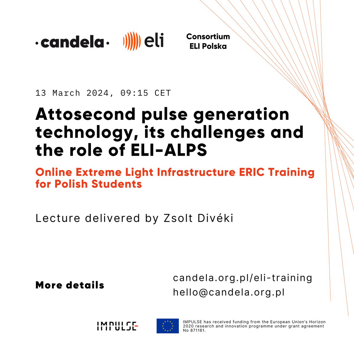 📅 Mark Your Calendars! 📅
Attosecond Pulse Generation Technology, Its Challenges, and the Role of ELI-ALPS
🕒 Date & Time: 13th March 2024, 09:15 CET
🌐 Format: Online
🎓 Hosted by: Candela Foundation, ELI-ERIC, and Consortium ELI Polska
#Attoscience #ELIALPS #CandelaNGO