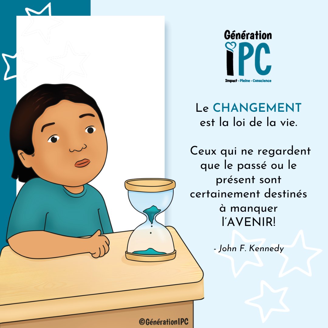 generationipc's tweet image. [Réflexion IPC] 
🤗  😀  🥰  

« Le changement est la loi de la vie.🔁 
Ceux qui ne regardent que le passé ou le présent sont certainement destinés à manquer l&apos;AVENIR !» ✨ 

-John F. Kennedy

#GénérationIPC #Citation #Motivation