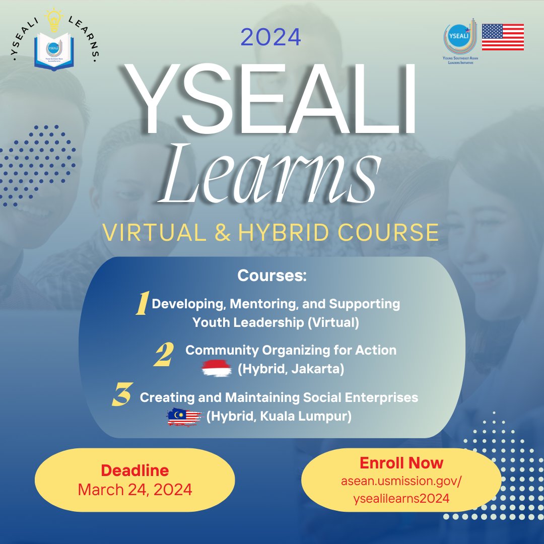 The 2024 #YSEALILearns is back! We're excited to present three YSEALI Learns virtual courses, and for the first time ever, this year, we're introducing hybrid YSEALI Learns courses! Enroll in the YSEALI Learns virtual and hybrid courses, and expand your leadership skills,…