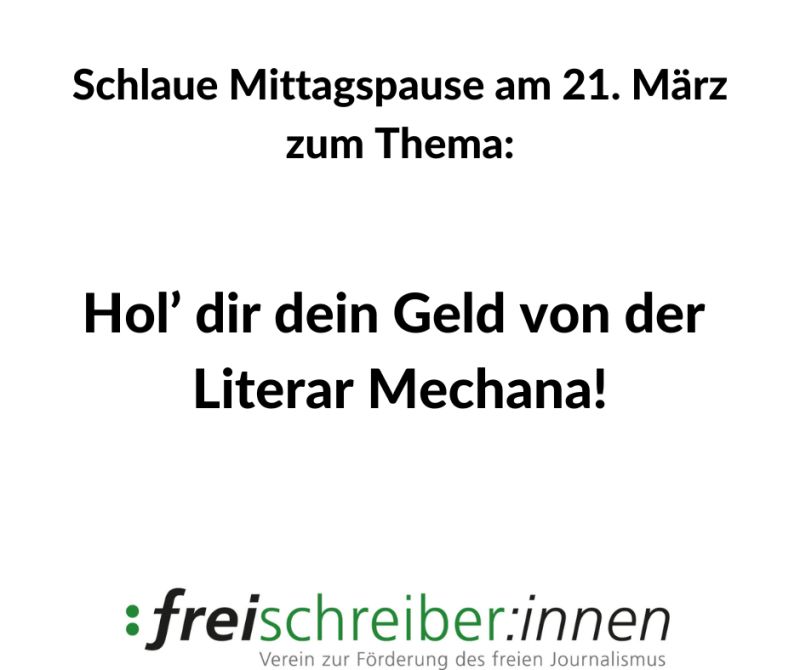 Unsere nächste Schlaue Mittagspause steht an. Am 21.3. erfährt ihr dort, wir ihr als freie Journalist:innen Geld von der Literar Mechana bekommen könnt. 

freischreiberinnen.at/2024/02/28/sch…
